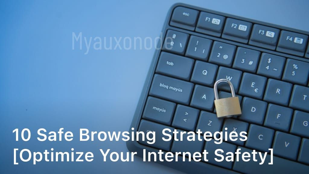 safe browsing strategies