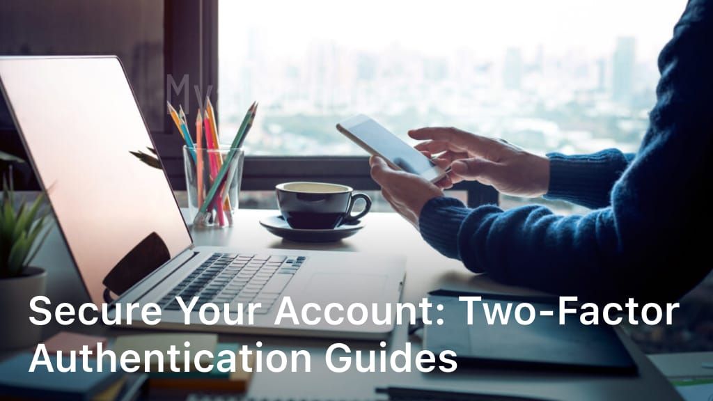 two-factor authentication guides